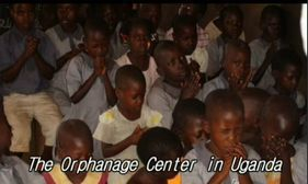 The Orphanage Center in Uganda